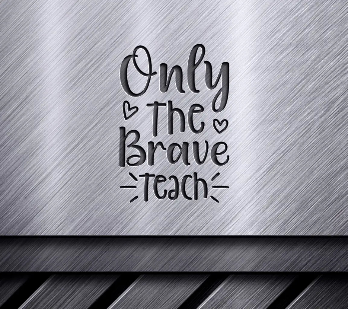 Brave Teacher SVG  SVG