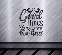 Good Times & Tan Lines SVG  SVG