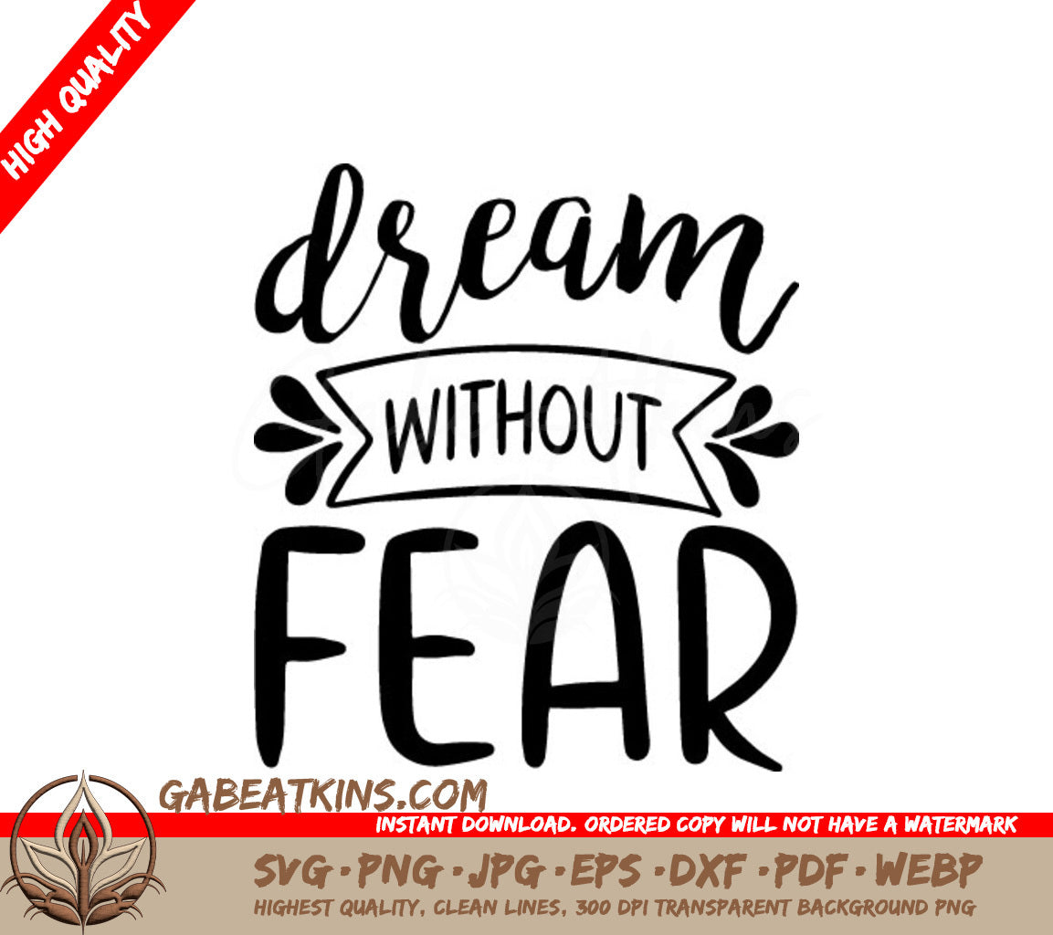 Dream Without Fear SVG Design SVG