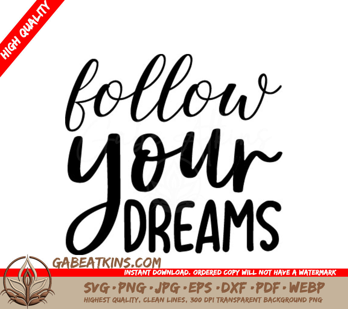 Follow Your Dreams SVG  SVG