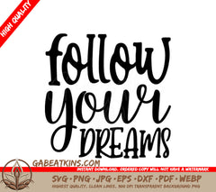 Follow Your Dreams SVG SVG