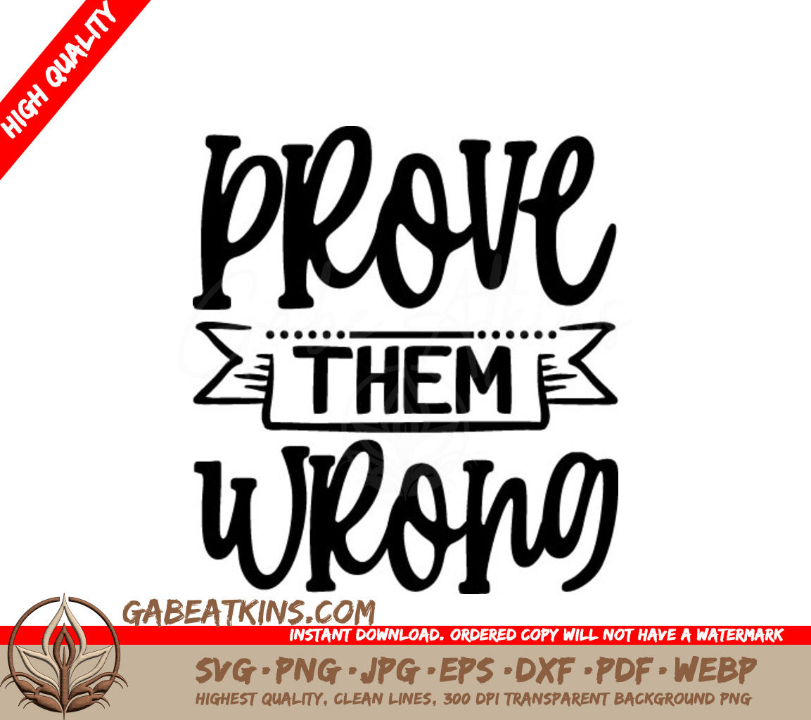 Prove Them Wrong SVG Design SVG