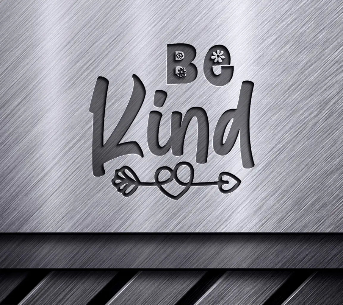 Be Kind Silhouette SVG  SVG