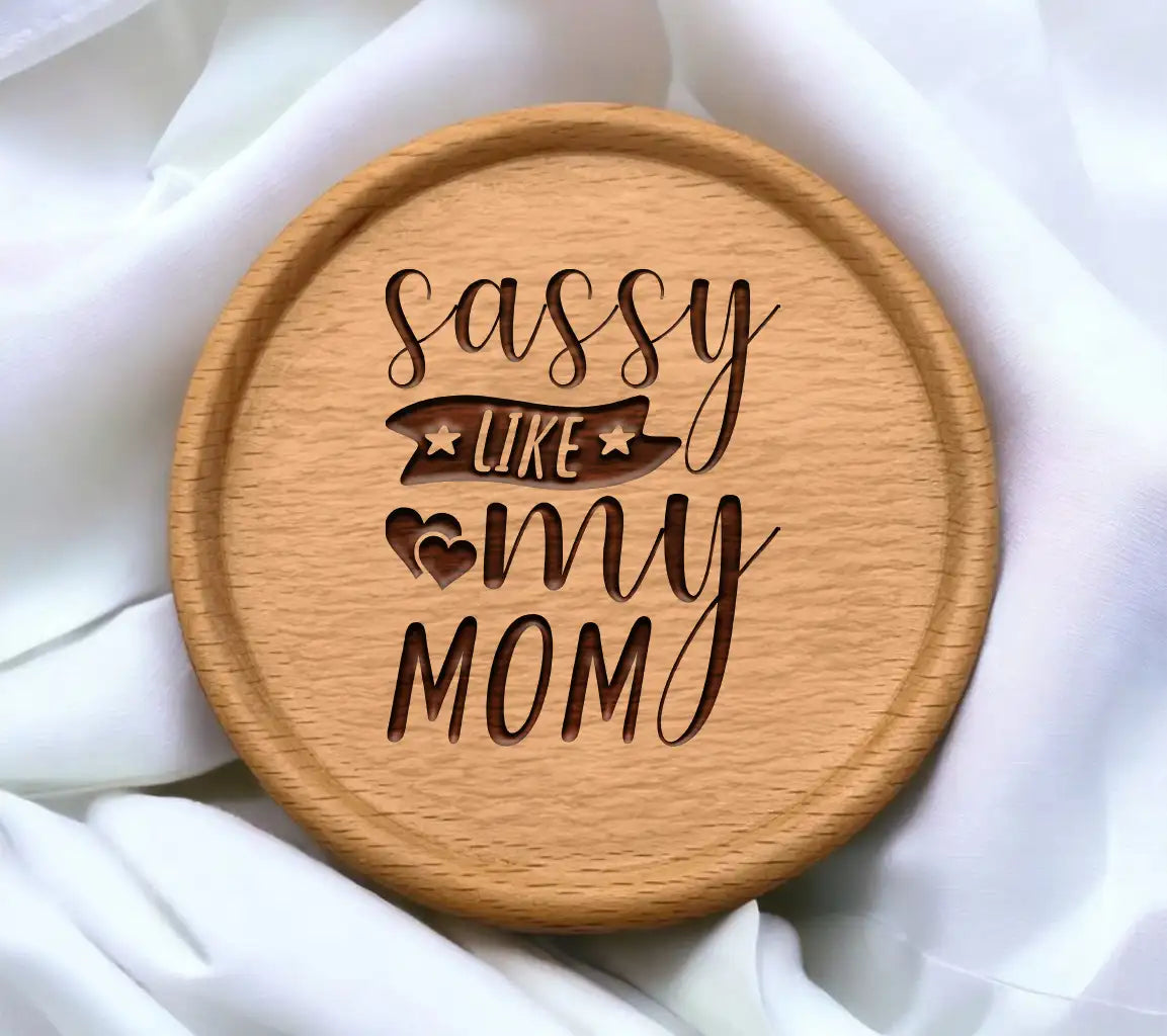 Sassy Like My Mom SVG SVG