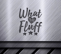 What The Fluff SVG  SVG