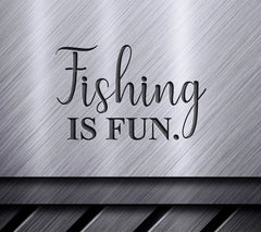 Fishing Is Fun SVG  SVG