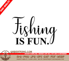 Fishing Is Fun SVG  SVG