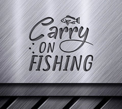 Carry On Fishing SVG  SVG