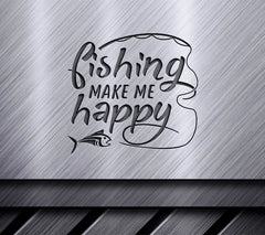 Fishing Makes Me Happy SVG SVG