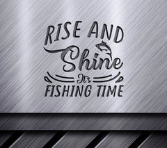 Rise & Shine Fishing SVG  SVG