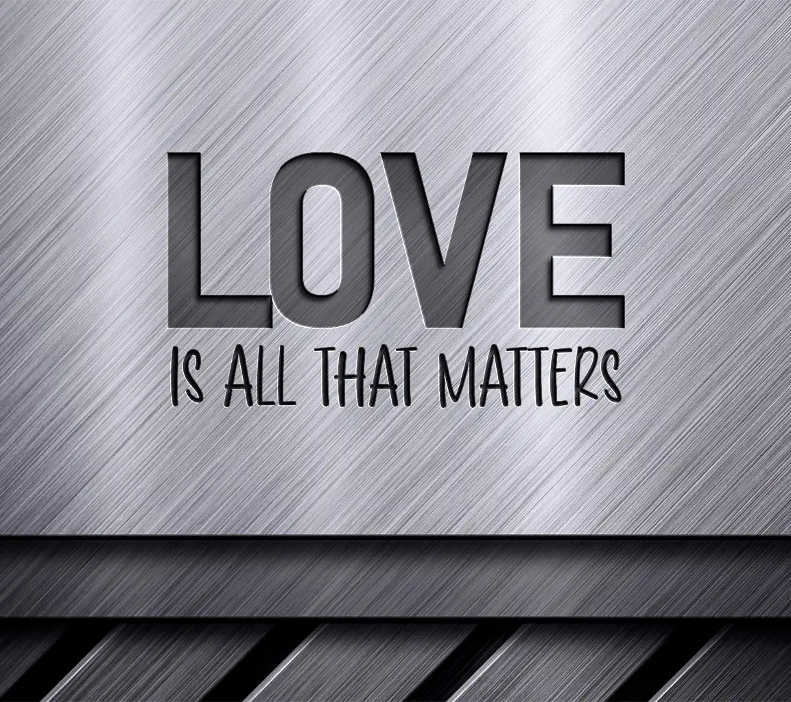 Love Matters SVG  SVG