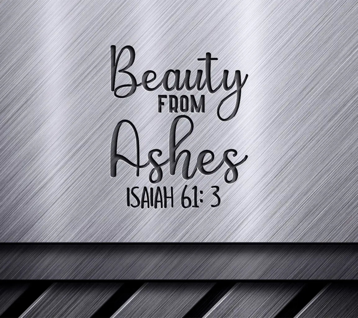 Beauty From Ashes SVG  SVG