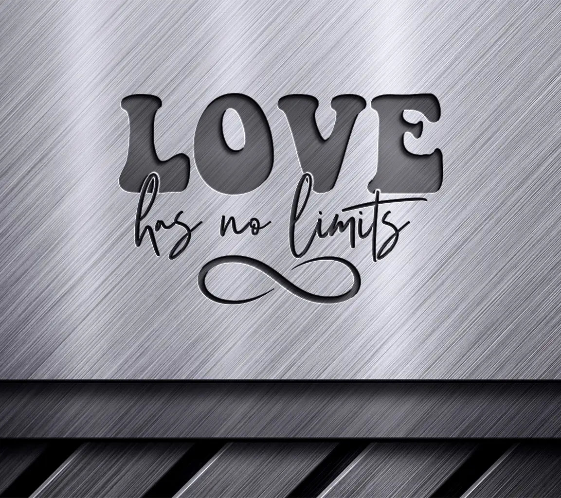 Love Has No Limits SVG  SVG