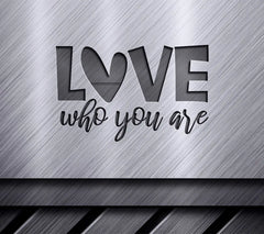 Rainbow Heart Love Who You Are SVG SVG