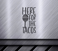 Here For The Tacos SVG SVG