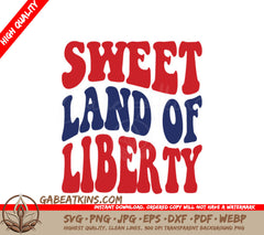 Patriotic Sweet Land Of Liberty SVG SVG