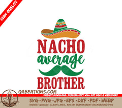 Nacho Average Brother SVG SVG