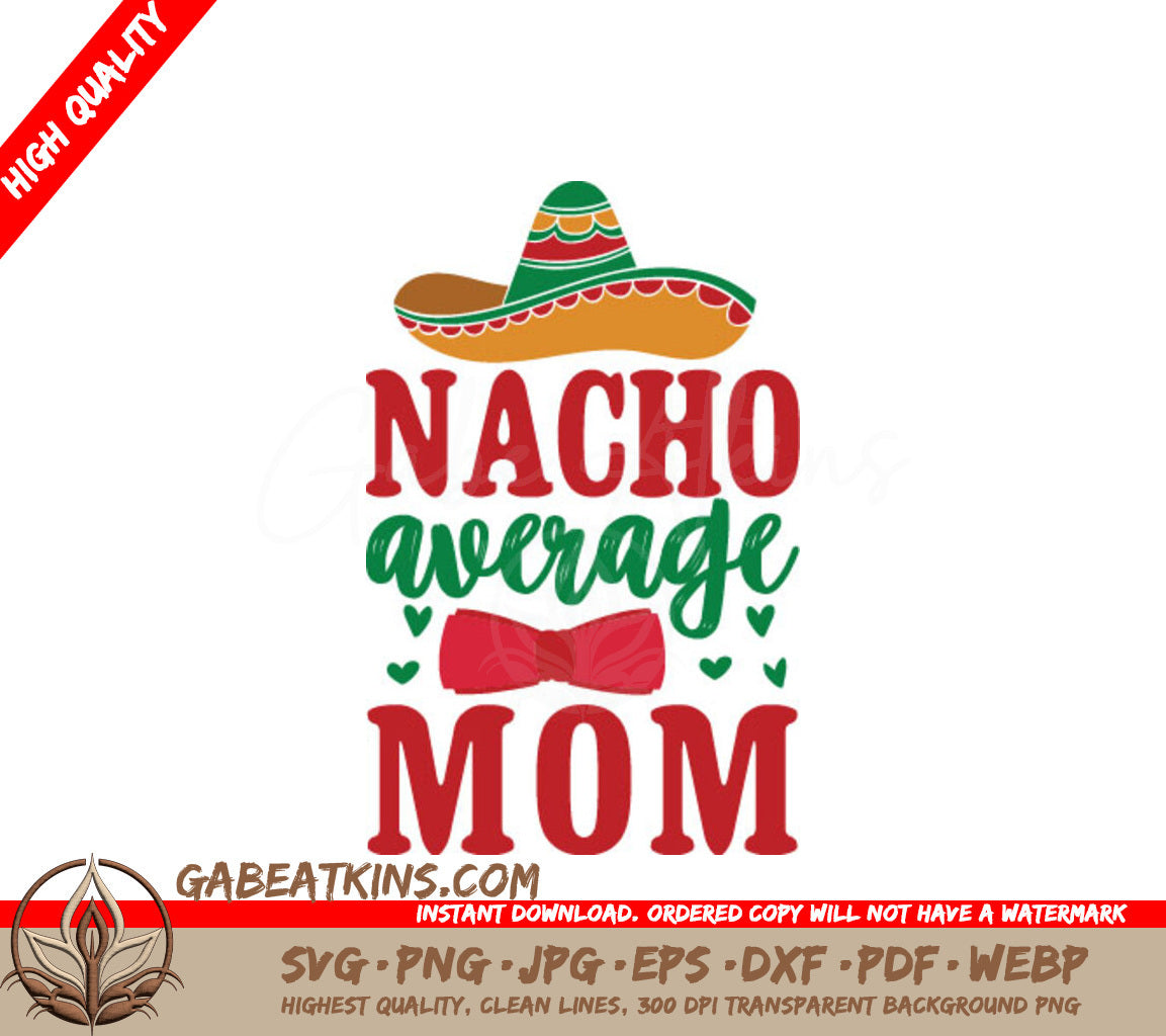 Nacho Average Mom SVG  SVG