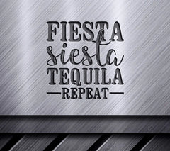 Fiesta Siesta Tequila Repeat SVG SVG