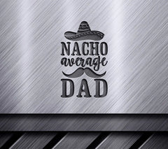 Nacho Average Dad SVG  SVG