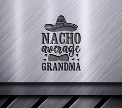 Nacho Average Grandma SVG  SVG