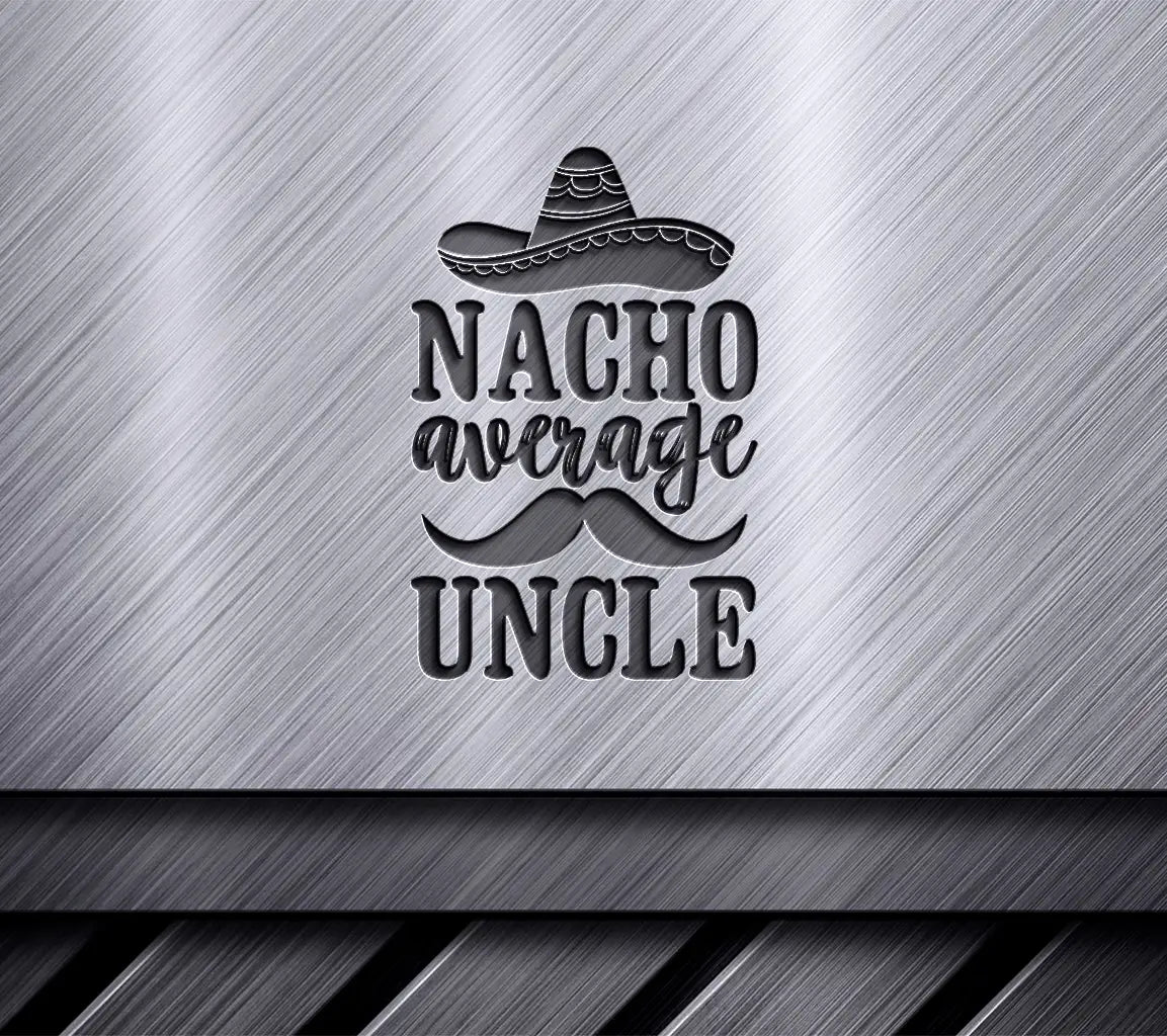 Nacho Average Uncle SVG SVG