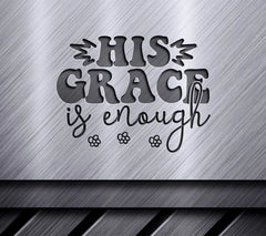 His Grace Is Enough SVG SVG