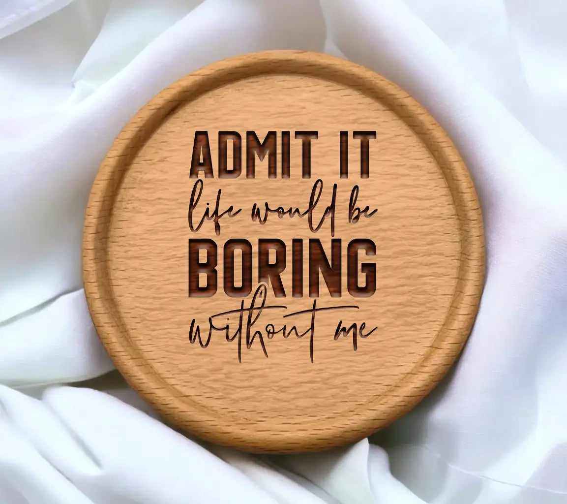 Admit It Life SVG  SVG