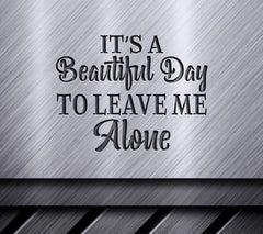 Funny Leave Me Alone SVG  SVG