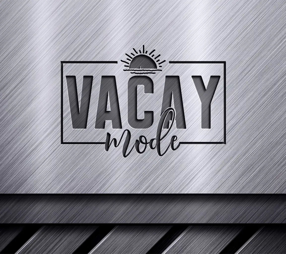 Vacay Mode  Design SVG SVG