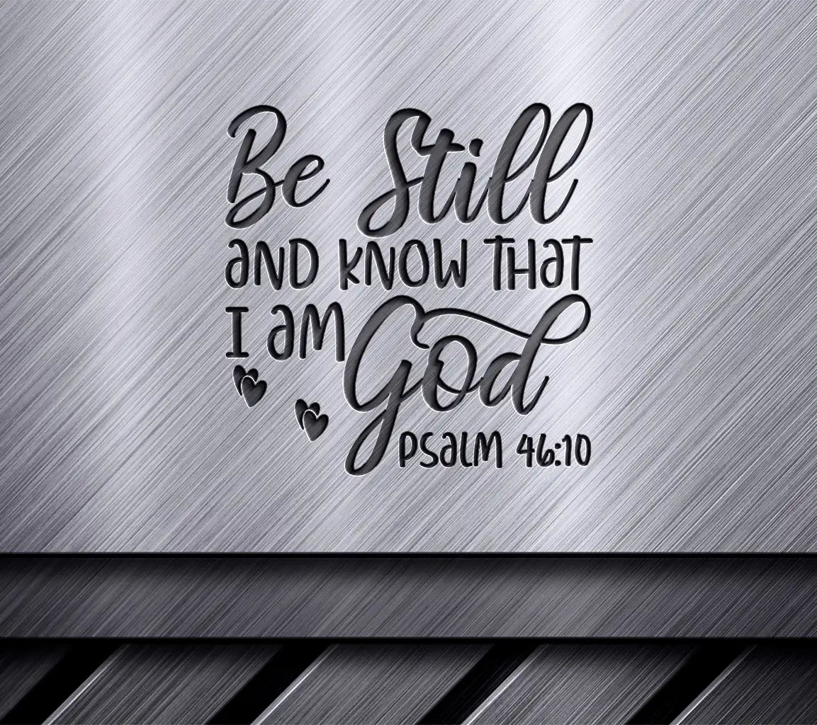 Be Still & Know God SVG SVG