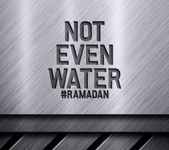 Ramadan Not Even Water SVG SVG