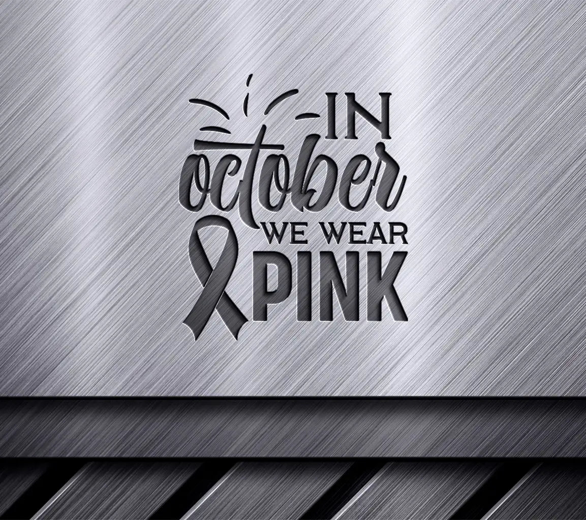 October Wear Pink Ribbon SVG SVG