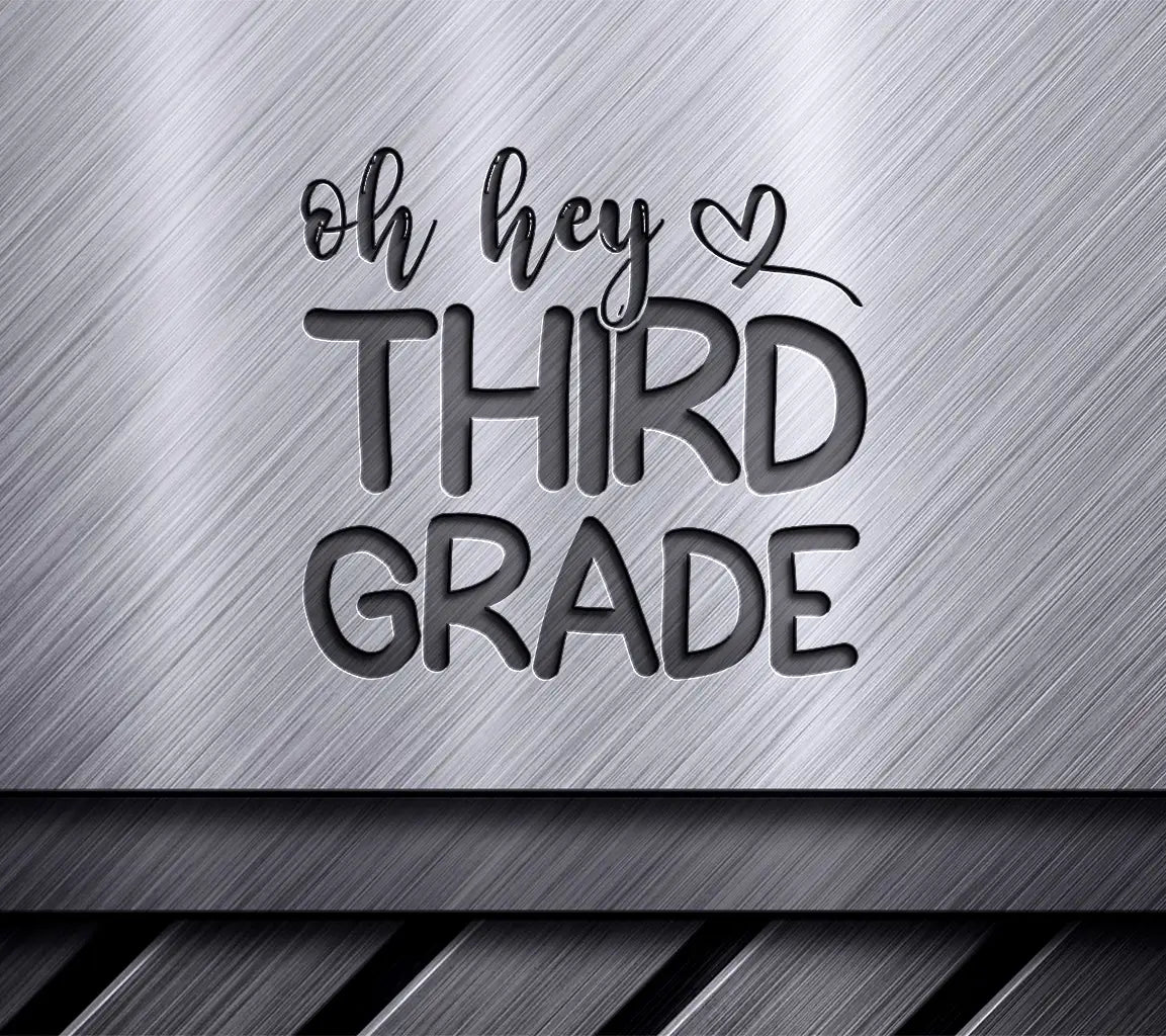 Oh Hey Third Grade SVG SVG