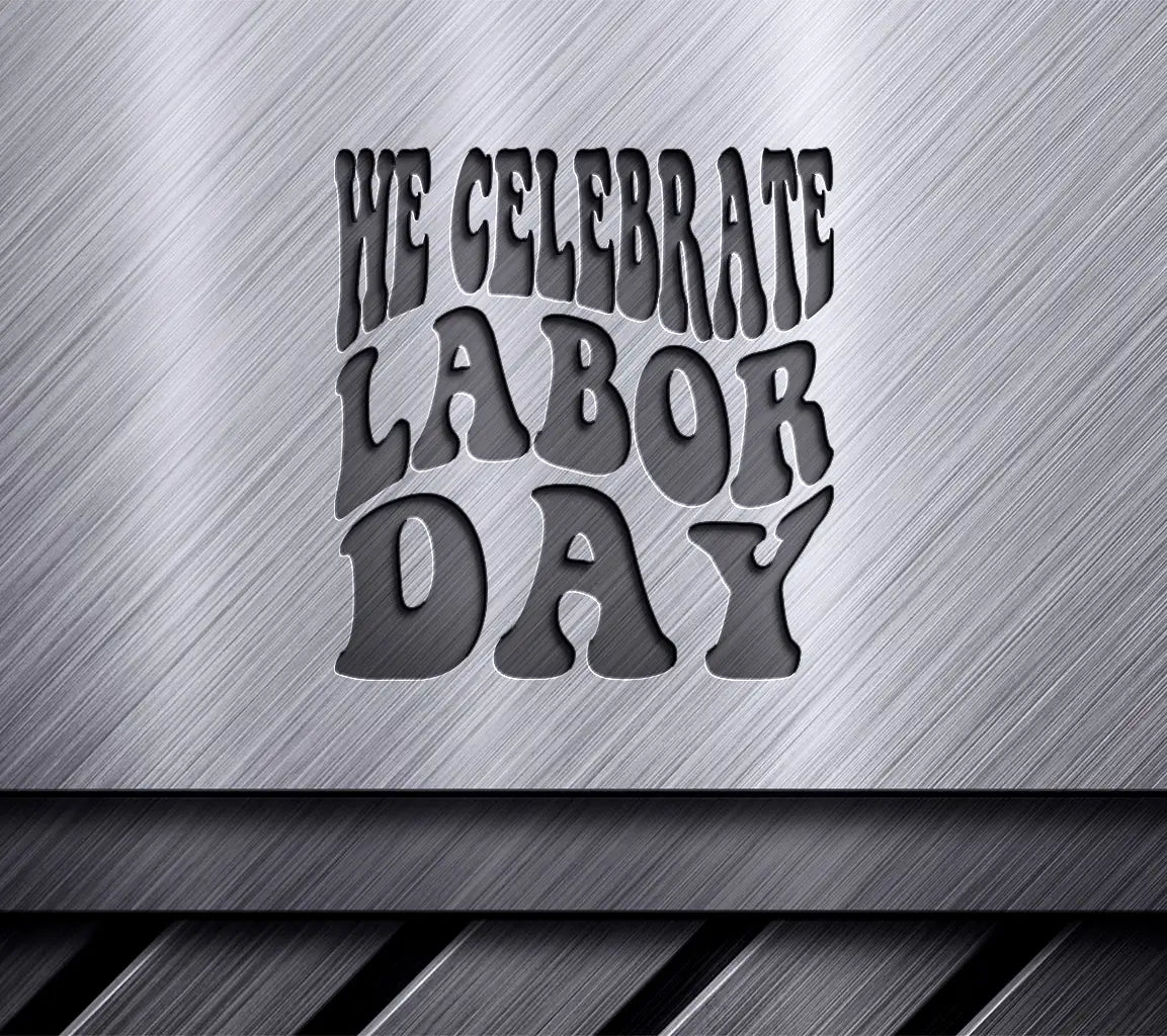 Labor Day Celebration SVG  SVG