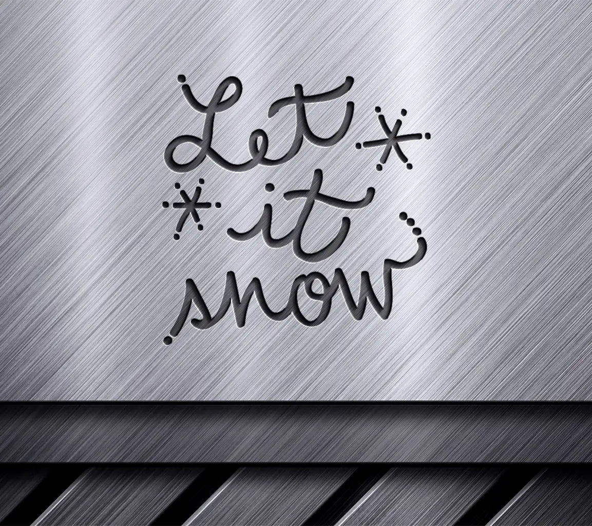 Let It Snow SVG  SVG