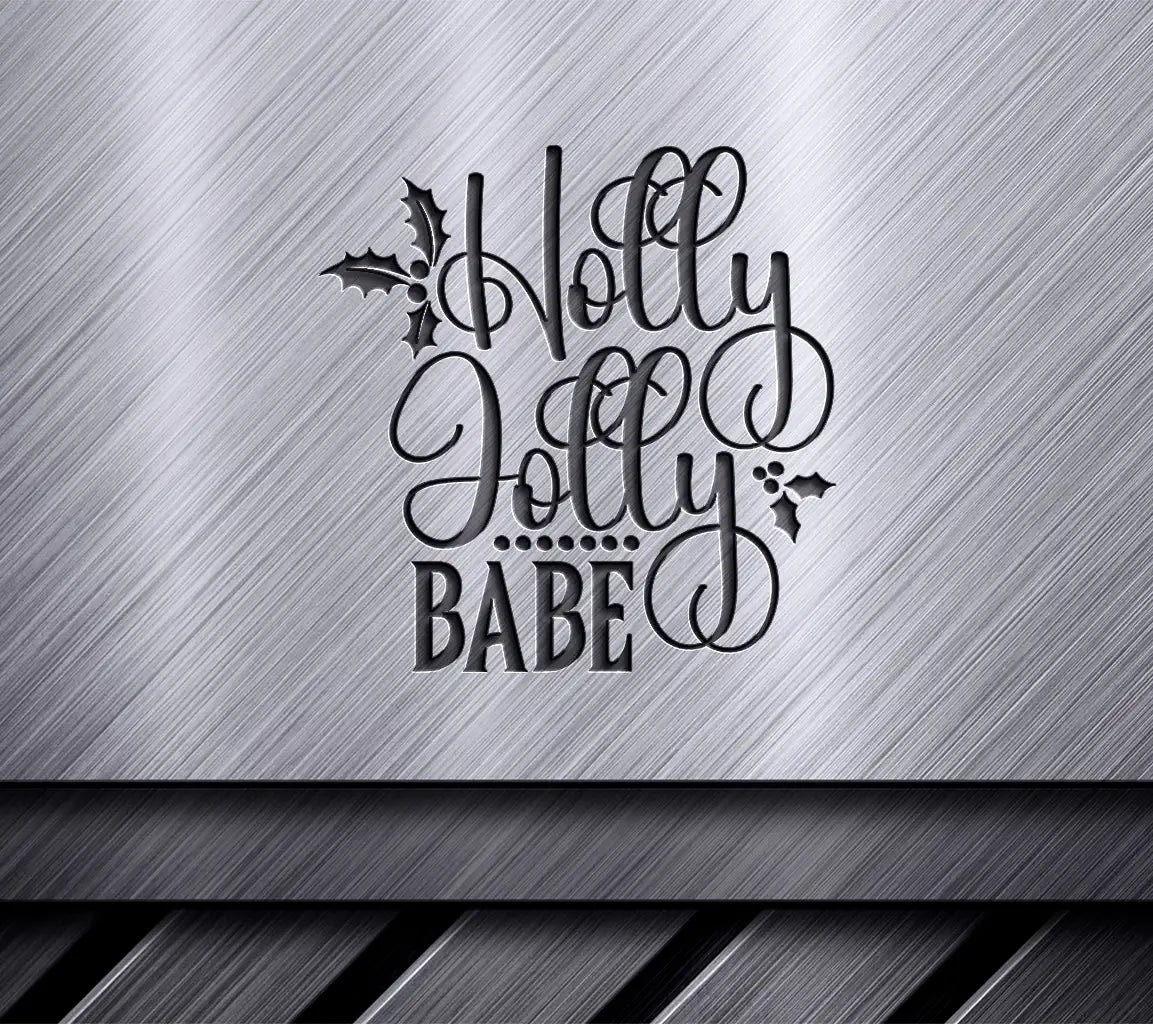 Holly Jolly Babe Christmas SVG SVG