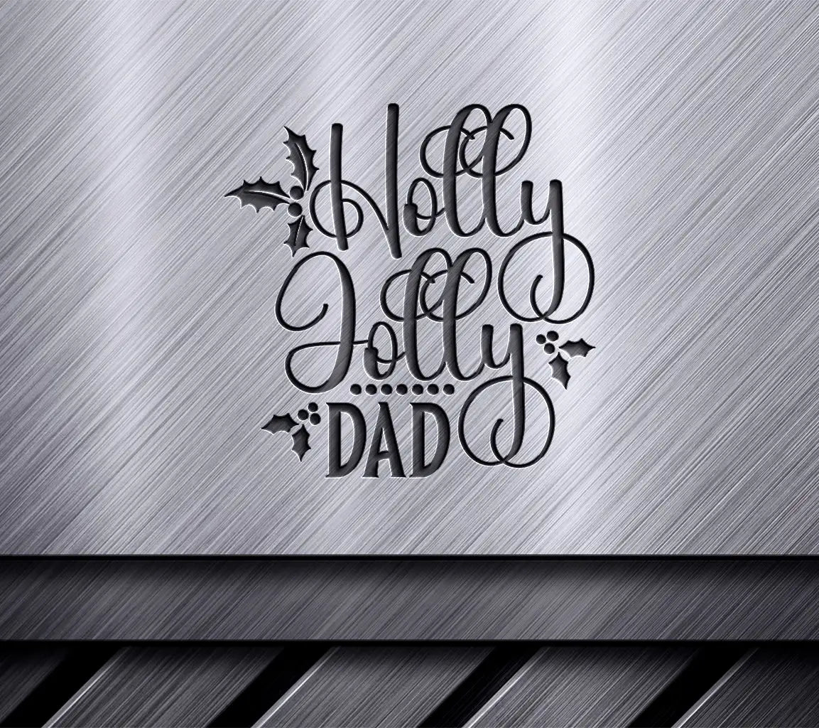 Holly Jolly Dad SVG Design SVG