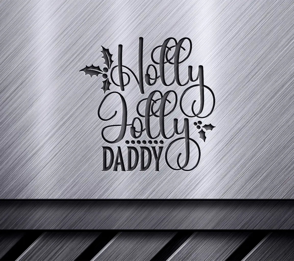 Holly Jolly Daddy SVG  SVG