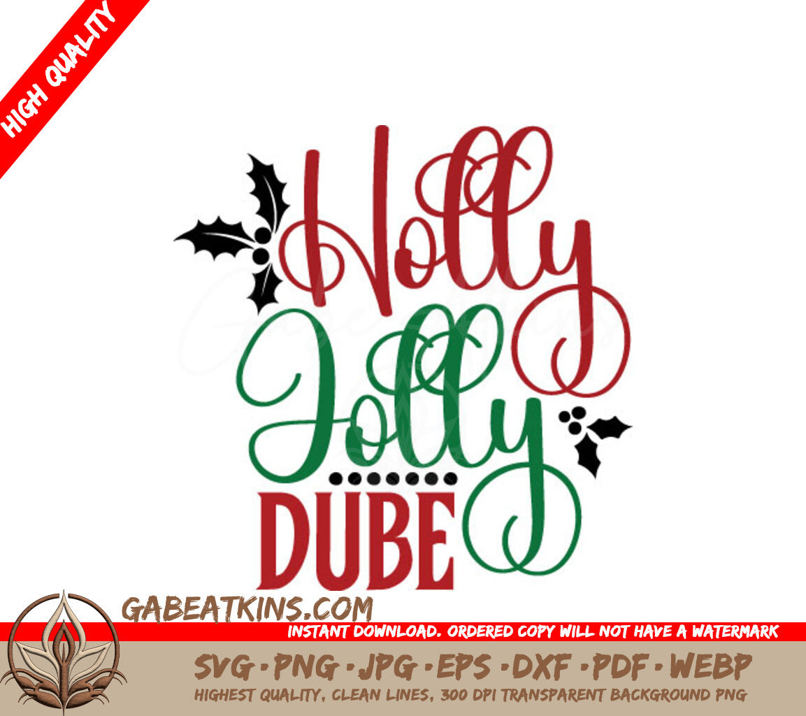 Holly Jolly Dube Christmas SVG  SVG