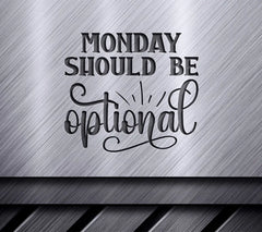 Monday Should Be Optional SVG SVG