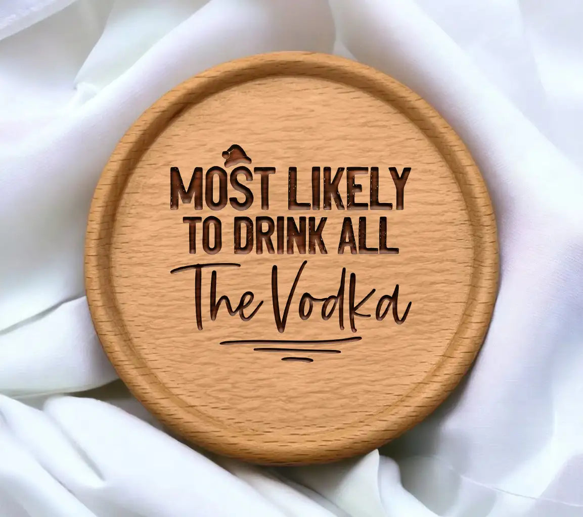 Most Likely To Drink Vodka SVG SVG