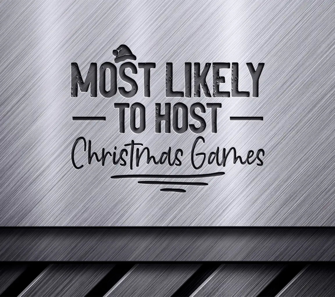 Most Likely To Host Christmas Games SVG SVG