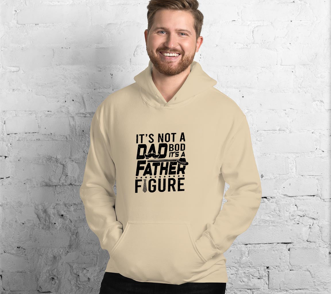 Its Not A Dad Bod, Its A Father Figure Hoodie, Perfect Gift For Dads O | Father Figure Hoodie, Perfect Gift