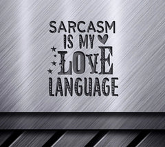 Sarcasm Love Language SVG SVG