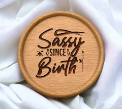 Sassy Since Birth SVG Design SVG