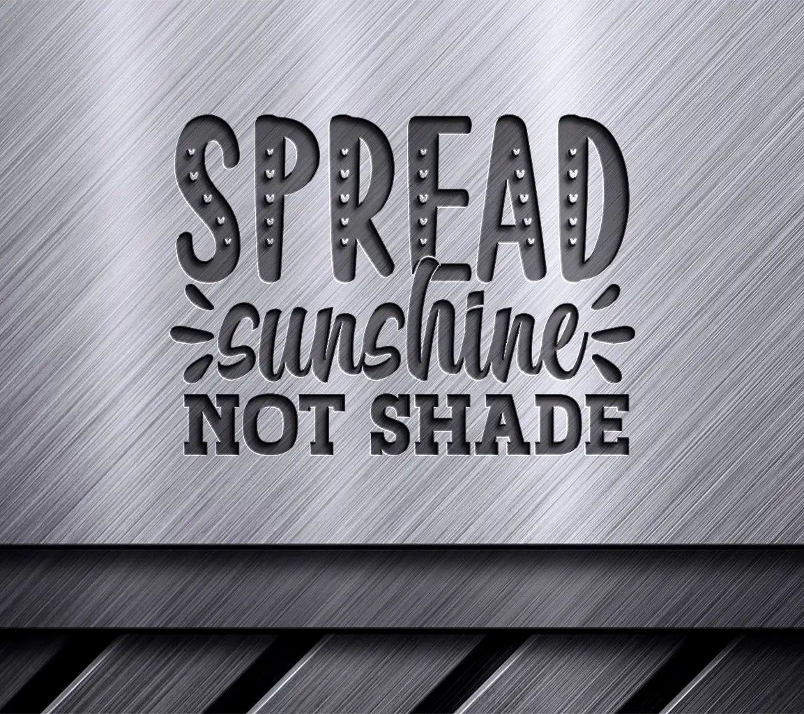 Spread Sunshine SVG Quote SVG