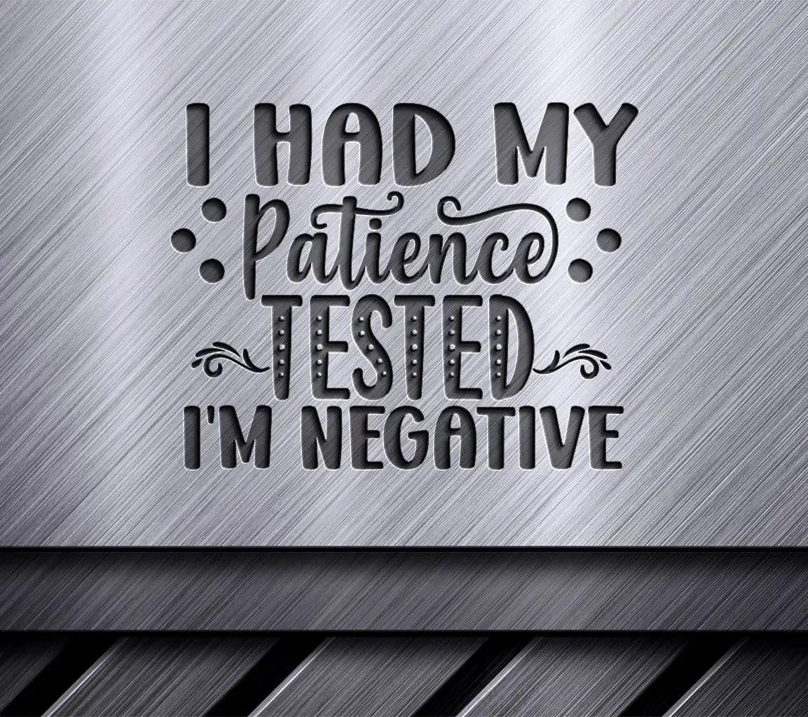 Im Negative Patience Tested SVG SVG