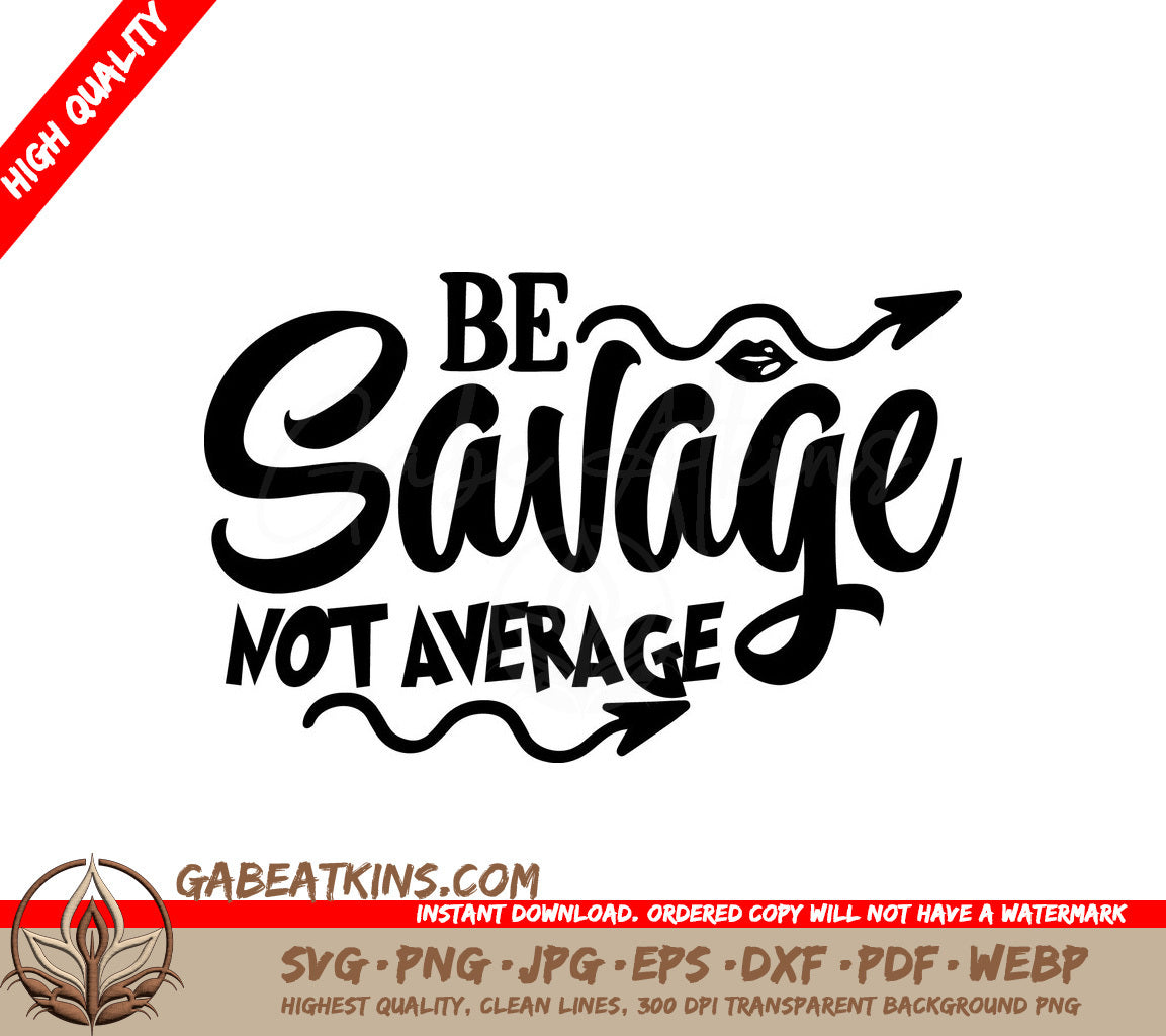 Be Savage SVG Quote SVG