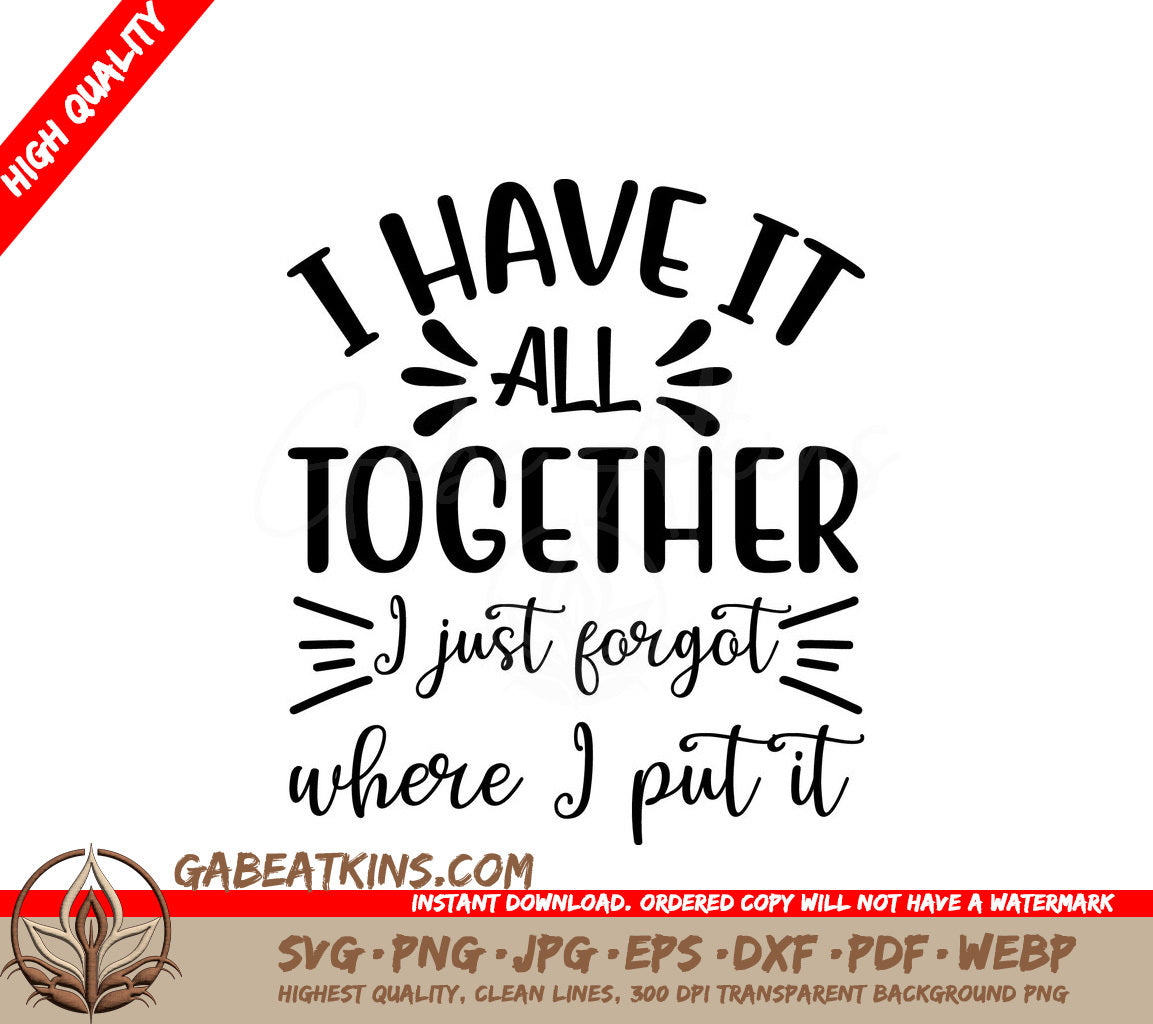 Sarcastic I Have It All SVG SVG